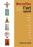 Merveilles de l'art sacr� � brochure de l'�l�ve