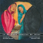 La derni�re semaine de J�sus � CD audio