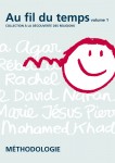 Au fil du temps � m�thodologie (vol. 1)