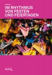 Dossier �Im Rhytmus von Festen und Feiertagen�