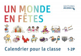 Un monde en f�tes � calendrier pour la classe