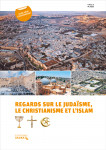 Regards sur le juda�sme, le christianisme et l'islam � guide pour l'enseignement